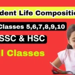 Student Life Composition for class 5,6,7,8,9,10 ( SSC , HSC ) Hon's 2nd Year