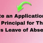 Write an Application to the Principal for Three Day's Leave of Absence